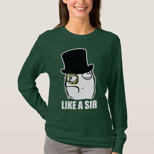 Wie ein Sir Monocle Rage Face Meme T-Shirt (Vorderseite)
