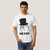 Wie ein Sir Monocle Rage Face Meme T-Shirt (Vorne ganz)