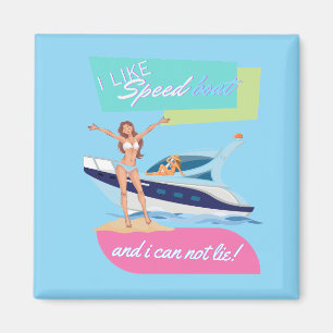 wie ein Speedboot  Magnet