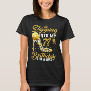 Wie eine Boss-Krone in meinen 78. Geburtstag eintr T-Shirt