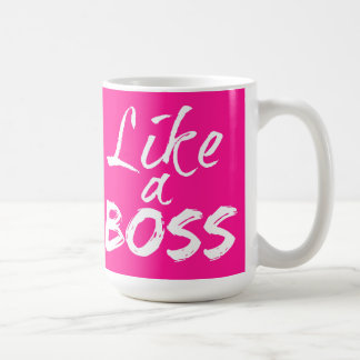 Wie eine Boss-Tasse - Rosa Kaffeetasse