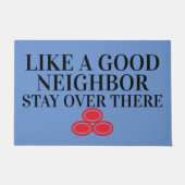"Wie eine gute Nachbarin" Funny Rude Door Mat Fußmatte (Vorderseite)