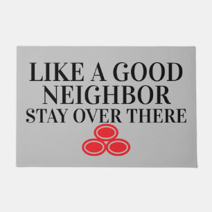 Wie eine gute Nachbarin lustige Rude Sarcastic Doo Fußmatte