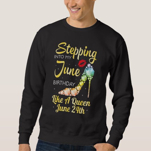 Wie eine Königin am 6. Juni Sweatshirt (Vorderseite)