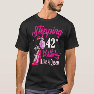 Wie eine Königin die Geburt meines 42. Geburtstage T-Shirt