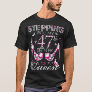 Wie eine Königin die Geburt meines 47. Geburtstage T-Shirt