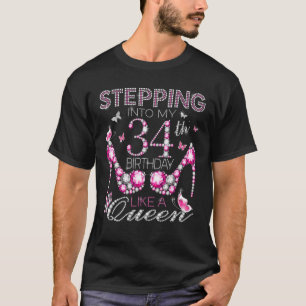 Wie eine Königin die Geburt zu meinem 34. Geburtst T-Shirt