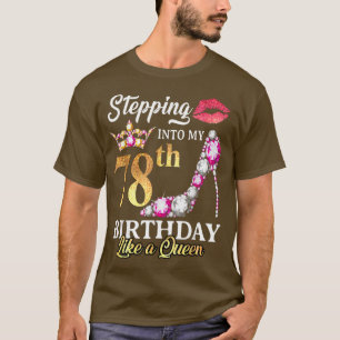 Wie eine Königin für 78 Jahre in meinen 78. Geburt T-Shirt