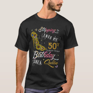 Wie eine Königin meinen 50. Geburtstag 50 Y T-Shirt