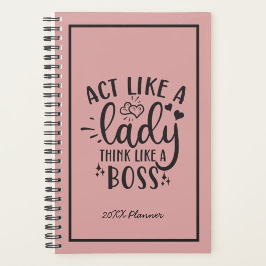 Wie eine Lady denken Sie wie ein Boss 20XX Planer (Vorderseite)