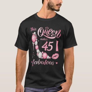 Wie eine Queen Bday W in meinen 45. Geburtstag ein T-Shirt