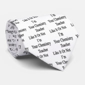 Wie es oder nicht ich sind Ihr Chemie-Lehrer Krawatte (Gerollt)