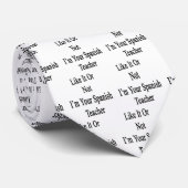 Wie es oder nicht ich sind Ihr spanischer Lehrer Krawatte (Gerollt)