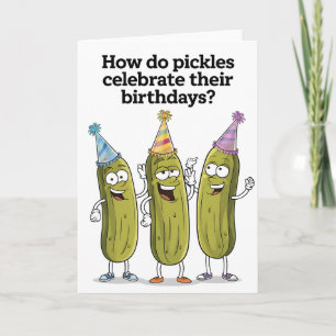Wie feiern Gurken ihren Geburtstag lustig Karte