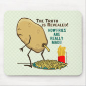 Wie Fries wirklich gemacht werden Mousepad (Vorne)