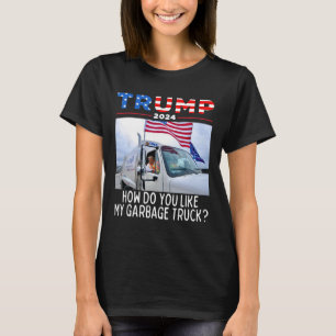 Wie gefällt Ihnen mein Garge Truck Voting Trump El T-Shirt