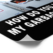 Wie gefällt Ihnen mein Müllwagen, der Trump 2024 w Poster (Ecke)