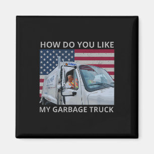 Wie gefällt Ihnen meine Garge Truck Trump-Fahrt in Magnet