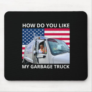 Wie gefällt Ihnen meine Garge Truck Trump-Fahrt in Mousepad