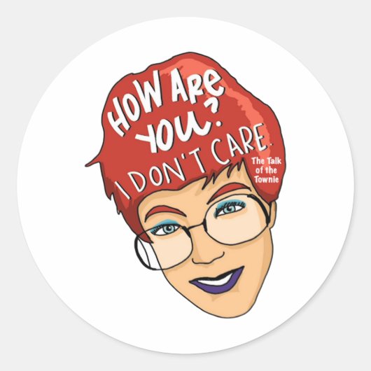 Wie geht es dir? Aufkleber sind mir egal (Vorderseite)