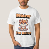 Wie geht es dir? Niedlicher Funny Cat Pub für Heim T-Shirt (Vorderseite)