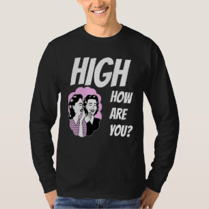 Wie geht es Ihnen? T-Shirt