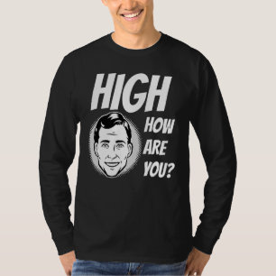 Wie geht es Ihnen? T-Shirt