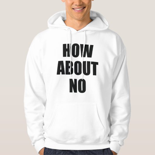Wie geht es mit Nein? Hoodie (Vorderseite)