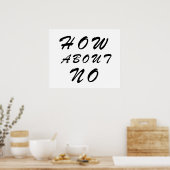 Wie geht es um Nein? Poster (Küche)