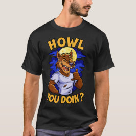 Wie geht's Dir T-Shirt