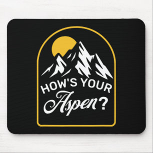 Wie geht's Ihrem Aspen Lustiges Aspen Colorado Ski Mousepad