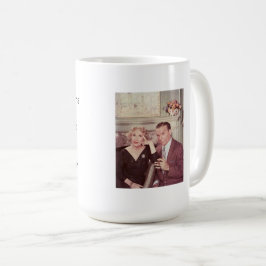 Wie George Burns einmal sagte: "Du kannst nicht he Kaffeetasse