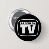 Wie gesehenes im Fernsehen - Schwarzweiss Button (Vorne & Hinten)