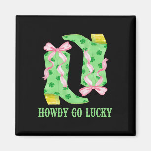 Wie Go Lucky Boots Western St Patricks Day Cowboy Magnet