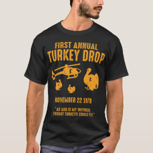 Wie Gott ist mein Zeuge, dachte ich, Truthähne kön T-Shirt