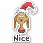 Wie Grinch Stole Weihnachten | Max ist Nice Aufkleber (Vorderseite)