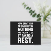 Wie großartig, absolut nichts zu tun. postkarte (Stehend Vorderseite)