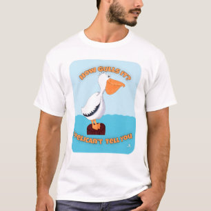 Wie Gulls It Pelican Cartoon Motto T-Shirt