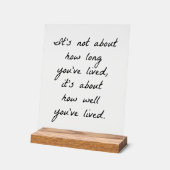 Wie gut du das Acrylzeichen gelebt hast Acrylschild (Winkel)