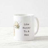 Wie Honig für eine Biene Kaffeetasse (VorderseiteRechts)
