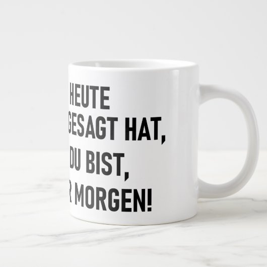 WIE HÜBSCH DU BIST Jumbo-Tasse (Rechts)