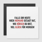 WIE HÜBSCH DU BIST MAGNETKARTE (Vorne/Hinten)