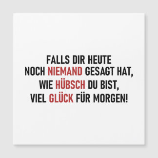 WIE HÜBSCH DU BIST MAGNETKARTE