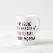 WIE HÜBSCH DU BIST PORZELLANTASSE (Vorderseite Rechts)