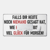 WIE HÜBSCH DU BIST SCHREIBTISCHUNTERLAGE (Tastatur & Maus)