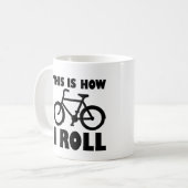 Wie ich Bike Roll Funny Mug Kaffeetasse (Vorderseite Links)