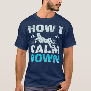 Wie ich das Fallschirmspringen beruhige T-Shirt