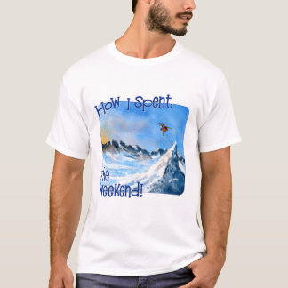 Wie ich das Wochenende verbracht habe, Skifahren T-Shirt