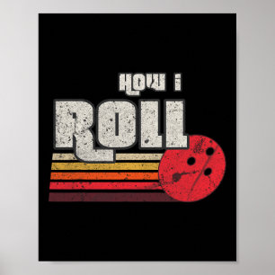 Wie ich den Funny Graphic Bowling einreißt Legende Poster