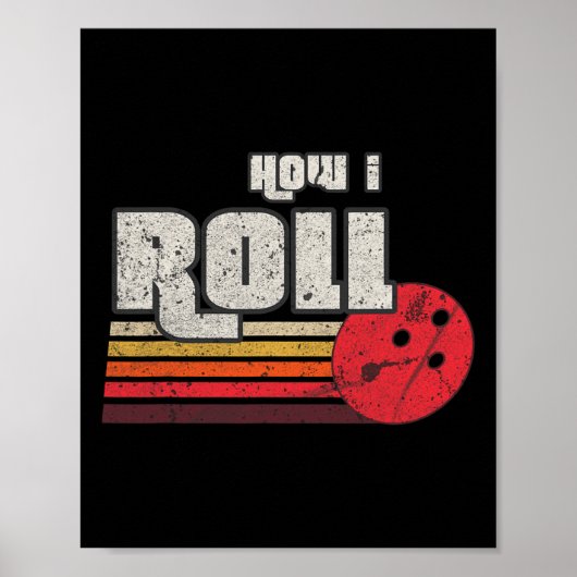 Wie ich den Funny Graphic Bowling einreißt Legende Poster (Vorne)